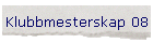 Klubbmesterskap 08