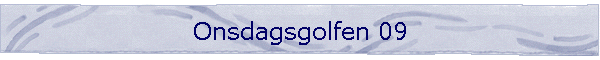 Onsdagsgolfen 09