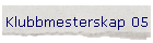 Klubbmesterskap 05