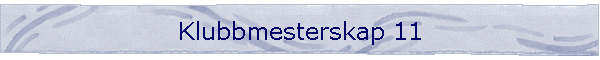 Klubbmesterskap 11