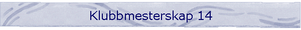 Klubbmesterskap 14