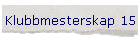 Klubbmesterskap 15